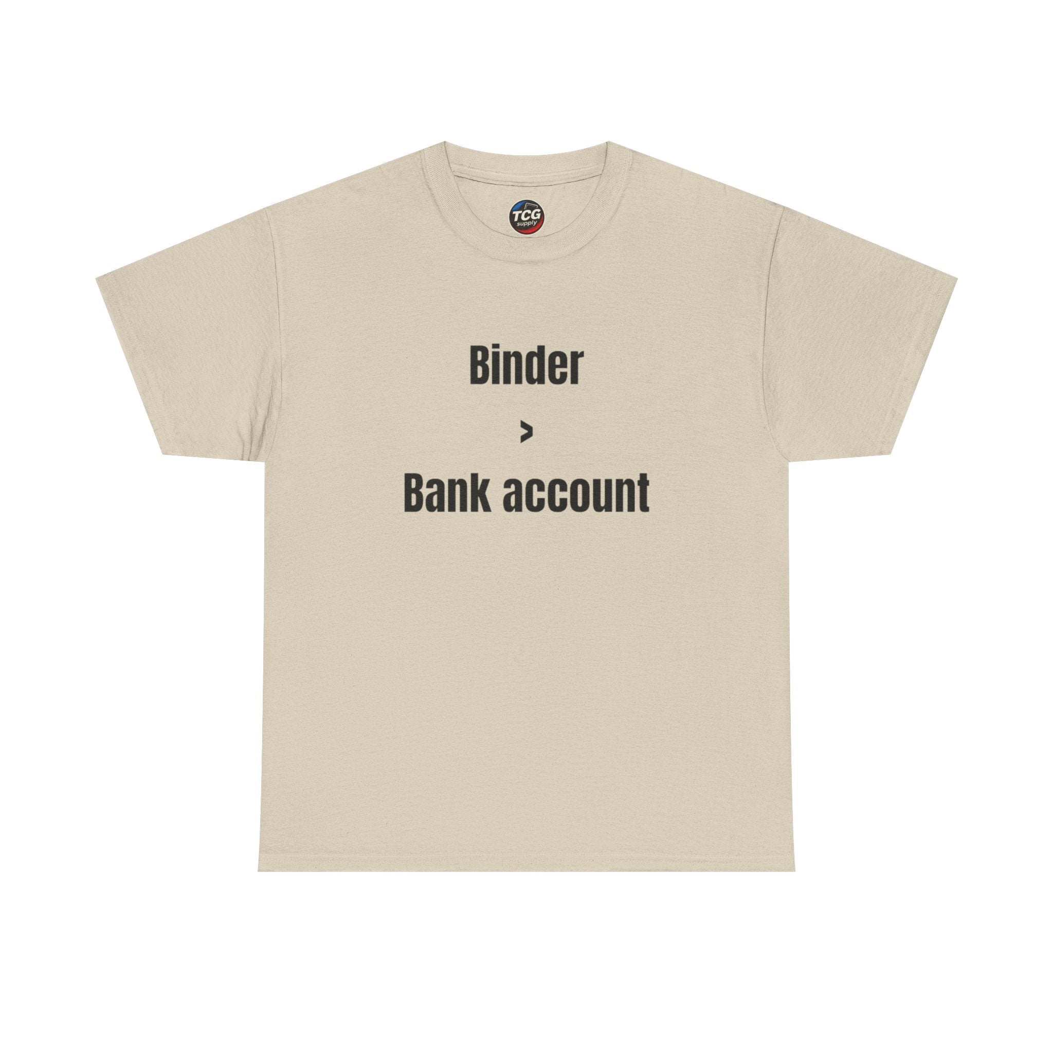Binder > Bank Account Cotton T-Shirt - TCGsupply
