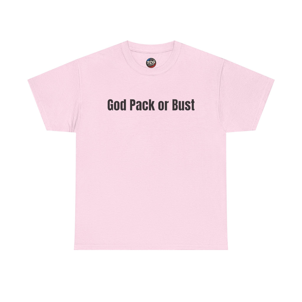 God Pack or Bust Cotton T-Shirt - TCGsupply