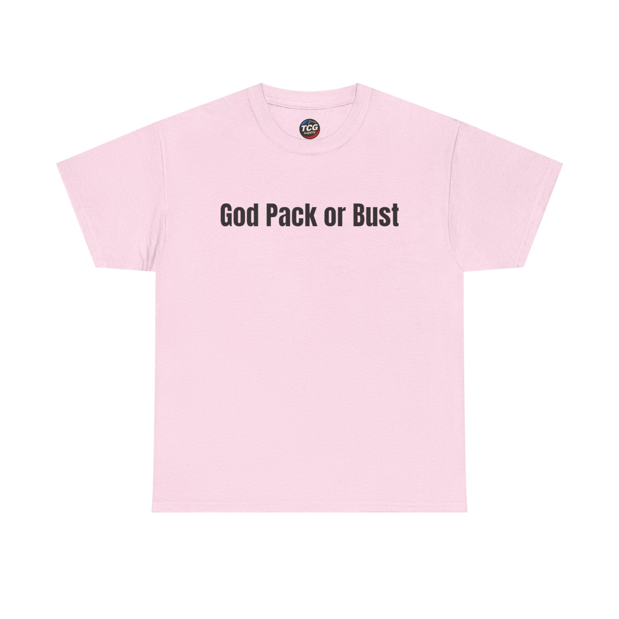God Pack or Bust Cotton T-Shirt - TCGsupply