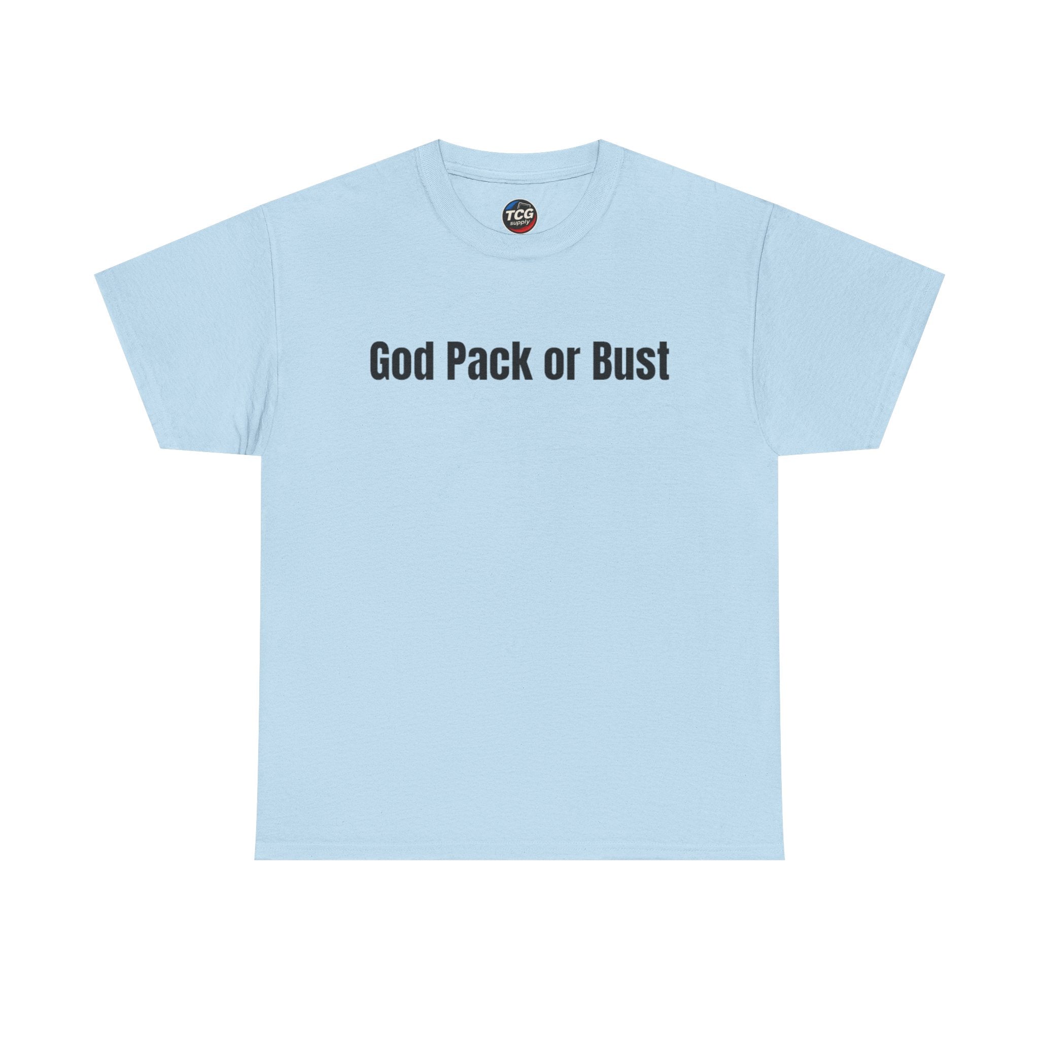 God Pack or Bust Cotton T-Shirt - TCGsupply