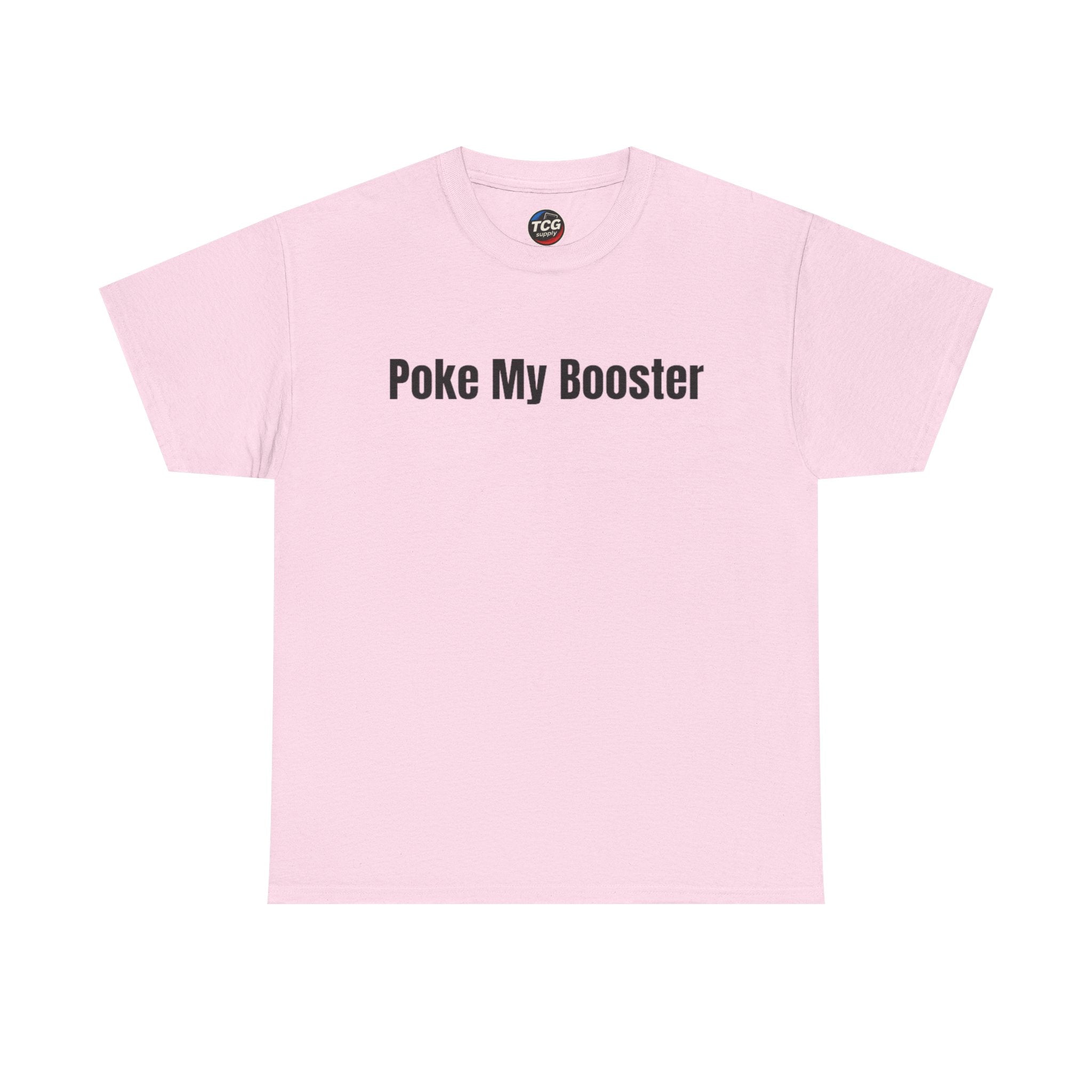 Poke My Booster Cotton T-Shirt - TCGsupply