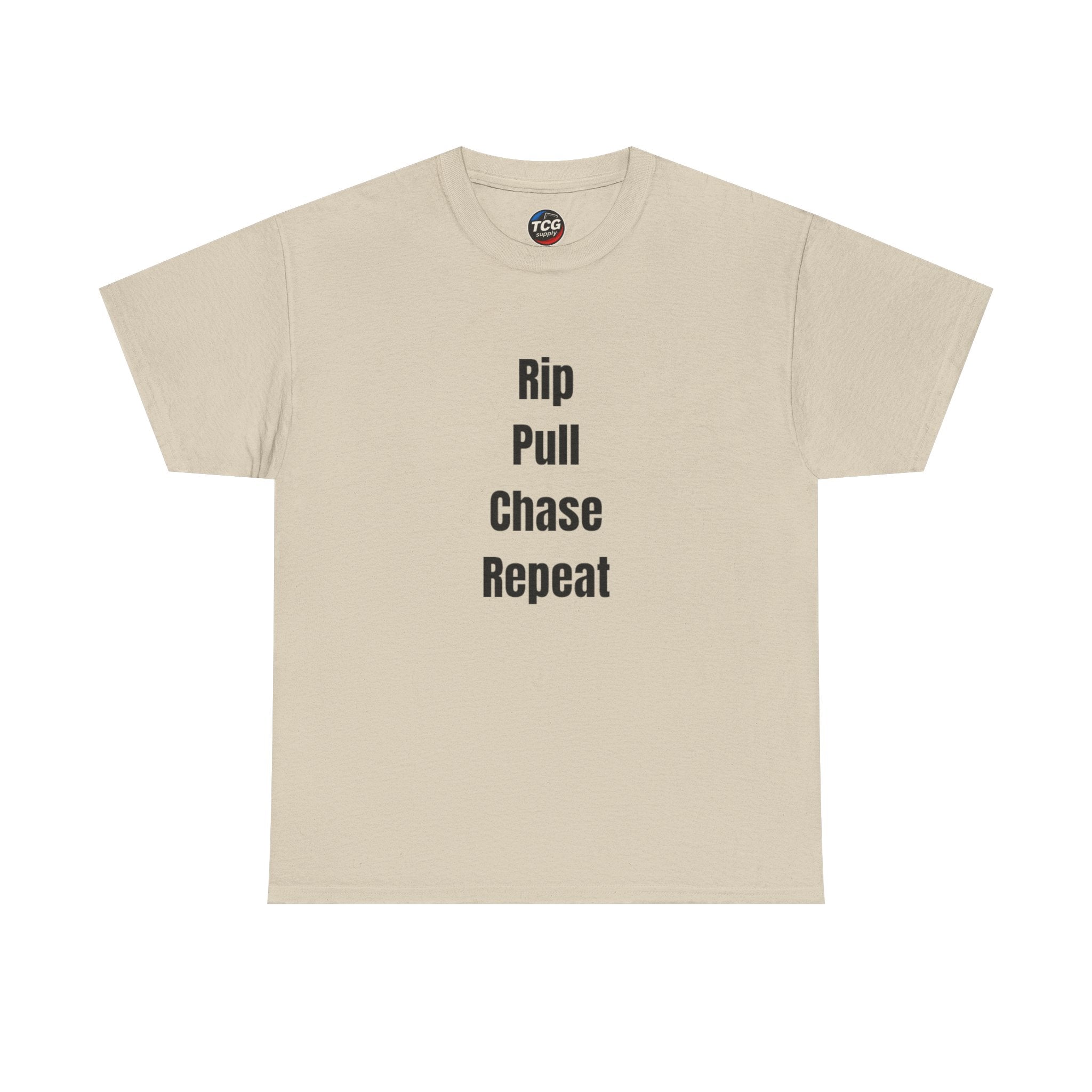 Rip Pull Chase Repeat Cotton T-Shirt - TCGsupply